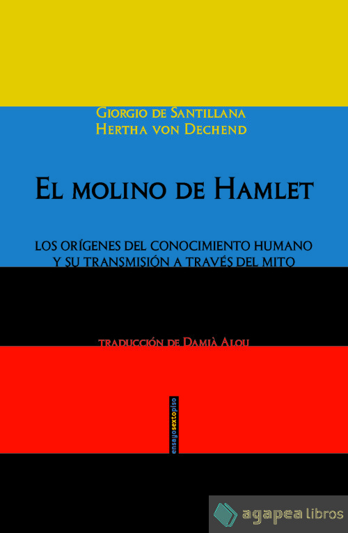 El molino de Hamlet: Los orígenes del conocimiento humano y su transmisión a tra