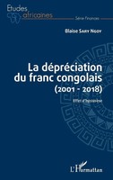 Blaise Sary Ngoy | La DéPréCiation Du Franc Congolais (2001-2018) | Taschenbuch
