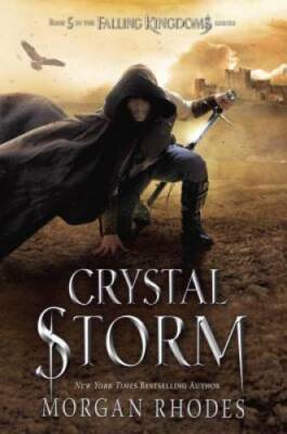 Crystal Storm: A Falling Kingdoms Novel - Hardcover By Rhodes, Morgan - GOOD