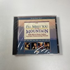 BILL & GLORIA GAITHER - I'll Meet You On Mountain (Audio CD) New, Sealed