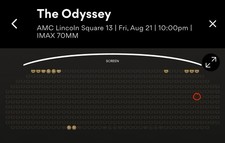The Odyssey IMAX 70MM AMC Lincoln Square 13 Fri Aug 21 at 10PM 1x F5