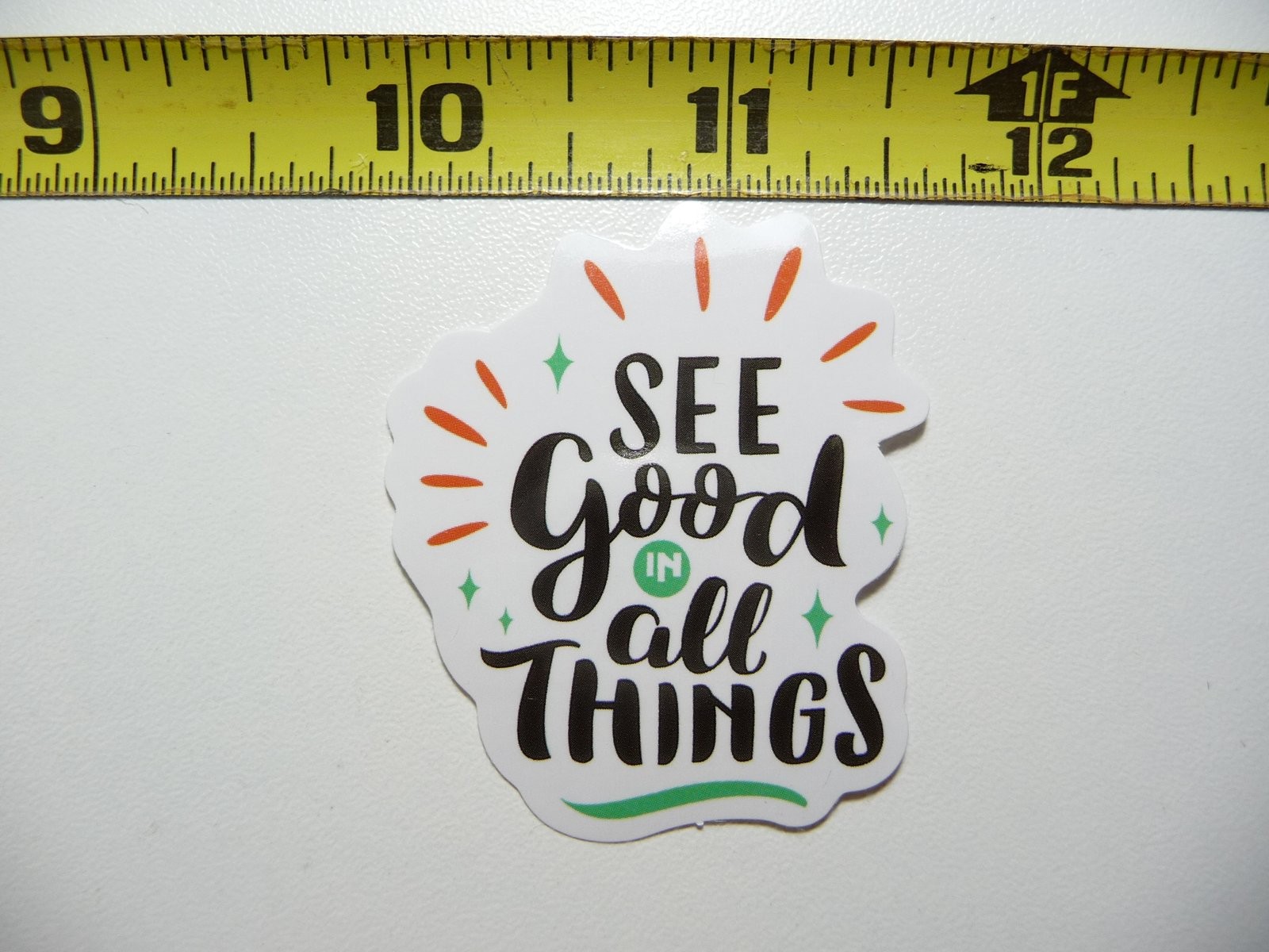 Positive Motivational Decal Sticker See Good in All Things