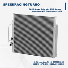 FOR 2004-2012 CANYON COLORADO L4 L5 3014 ALUMINUM AIR CONDITIONING A/C CONDENSER