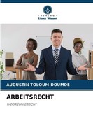 Arbeitsrecht | Augustin Toloum-Doumde | Theorieunterricht | Taschenbuch | 120 S.