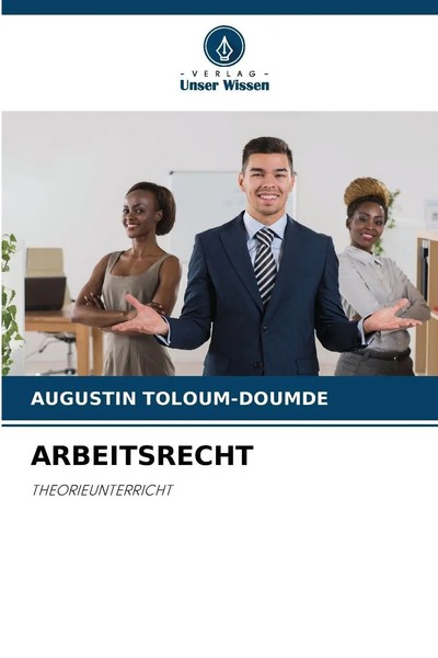 Arbeitsrecht | Augustin Toloum-Doumde | Theorieunterricht | Taschenbuch | 120 S.-image