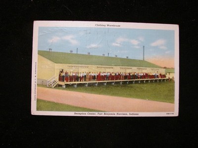 POSTCARD ''MILITARY RECEPTION CENTER CLOTHING WAREHOUSE FORT BENJAMIN HARRISON IN