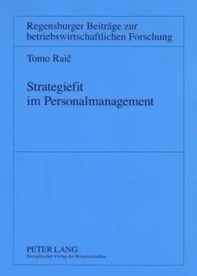 Strategiefit im Personalmanagement Tomo Raic Taschenbuch Deutsch Peter Lang