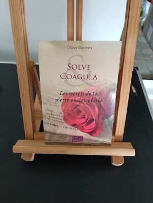 Solve Coagula - Les Secrets De La Pierre Philosophale - Olivier Manitara