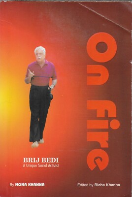 On Fire: Brij Bedi, A Unique Social Activist