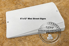 6" X 12" Mini Street Sign - WHITE ALUMINUM SUBLIMATION BLANKS W/ Holes 10 pieces