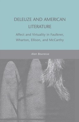 Bourassa - Deleuze and American Literature   Affect and Virtuality in  - X555z