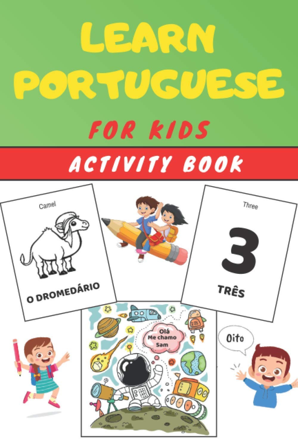 Learn PORTUGUESE for Kids Activity Book: Easy Learning for children - Workbook