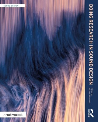 Doing Research in Sound Design by Michael Filimowicz Paperback Book