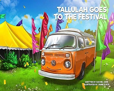 Tallulah Goes to the Festival by Jane, Rachel 1999665619 FREE Shipping