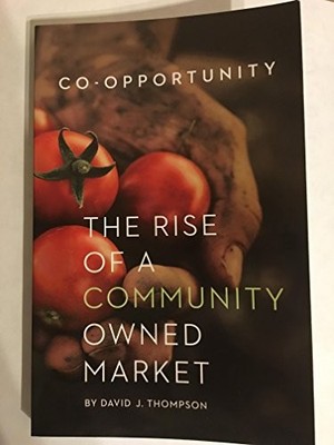 the rise of a community owned marke..., David j. Thomps
