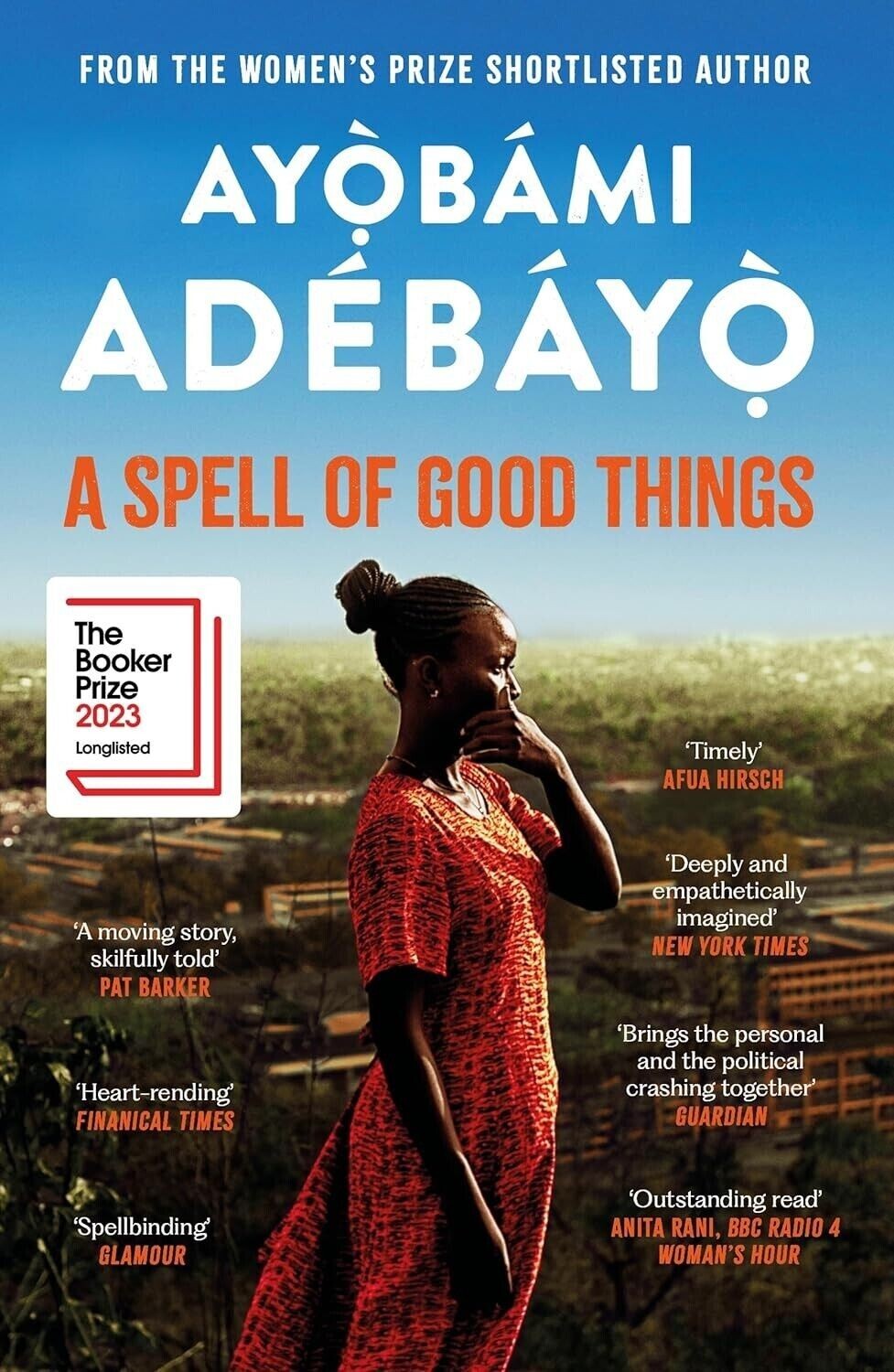 A Spell of Good Things Longlisted for the Booker Prize 2023 By Ayobami Adebayo