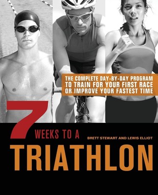 7 Weeks to a Triathlon | Brett Stewart (u. a.) | Taschenbuch | Englisch | 2012