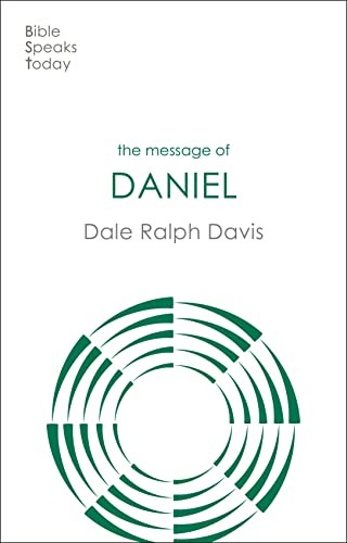 The Message of Daniel: His Kingdom Cannot by Rev Dr Dale Ralph Davis PAPERBACK - Image 4