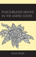 Police-Related Deaths in the United States | David Baker | Buch | Gebunden