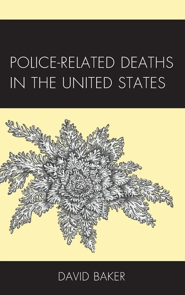 Police-Related Deaths in the United States | David Baker | Buch | Gebunden-image