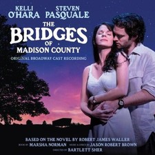 The Bridges of Madison County - Audio CD By Kelli OHara - GOOD