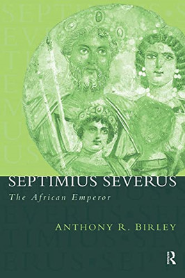 African Emperor: Septimius Severus (Routledge Imperial  - Paperback NEW Birley,
