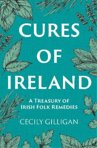 Cecily Gilligan The Cures of Ireland (Copertina rigida)