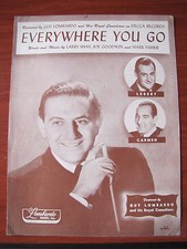 Everywhere You Go - Guy Lomabardo - 1949 sheet music - Vocal Piano Guitar