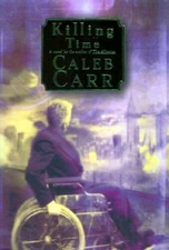 Killing Time - Hardcover By Carr, Caleb - VERY GOOD