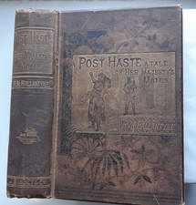 Post Haste : R. M. Ballantyne : James Nisbet  & Co. hb : 1884