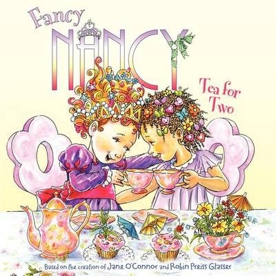 Fancy Nancy: Tea for Two, Jane O'Connor,  Paperbac