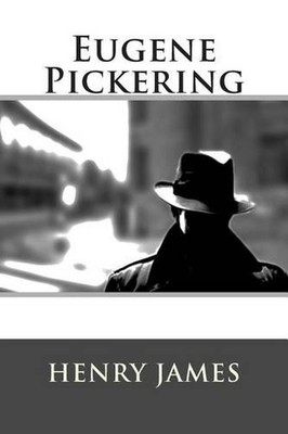 Eugene Pickering by Henry James (English) Paperback Book