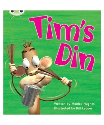 Bug Club Phonics Fiction Reception Phase 2 Set 01-02 Tim's Din, Monica Hughes