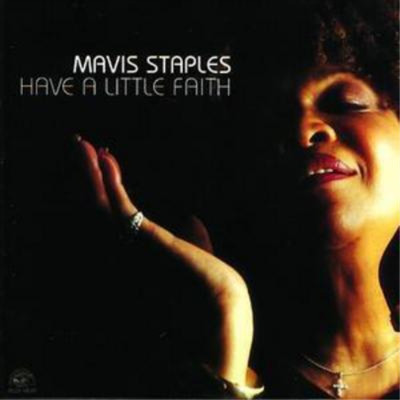 Mavis Staples Have a Little Faith (CD) Album