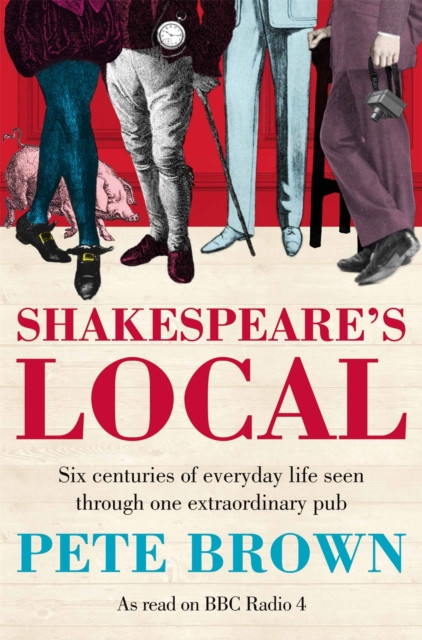 Shakespeare's Local by Pete Brown (Paperback Book)