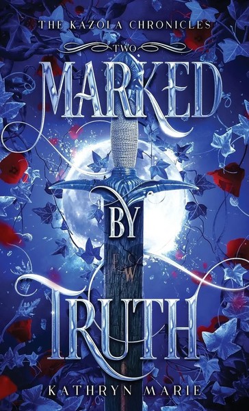Kathryn Marie | Marked By Truth | Buch | Englisch (2025) | Kathryn Marie Namenyi-image