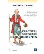 Practical Software Requirements : A Manual of...