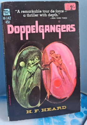 Dopplegangers. H.F Heard. Ace Sci-fi 1966