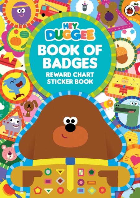 Hey Duggee: Book of Badges: Reward Chart Sticker Book by Hey Duggee (PB 2017) - Image 4