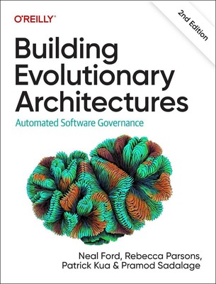 Evolutionäre Architekturen aufbauen: Automatisierte Software-Governance von Neal Ford 