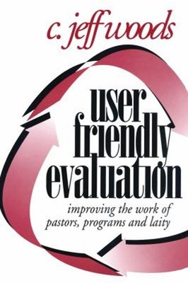 User Friendly Evaluation : Improving the Work of Pastors, Program