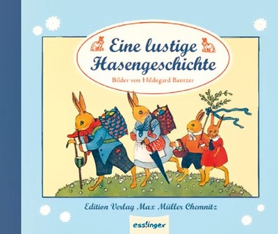 Eine lustige Hasengeschichte Reinhold Bantzer