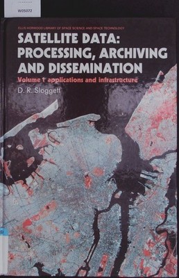 Satellite Data - Processing - Archiving - and Dissemination. Volume 1. Applicati