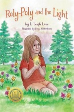 Roly-Poly and the Light by L. Leigh Love Hardcover Book