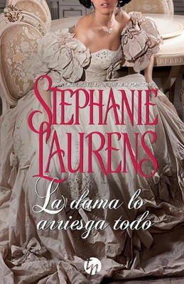La dama lo arriesga todo by Stephanie Laurens Paperback Book