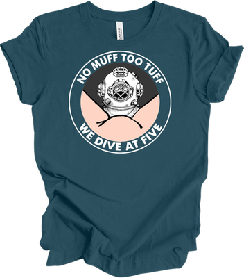 No Muff Too Tuff We Dive At Five Funny Diving Scuba Diver Vintage