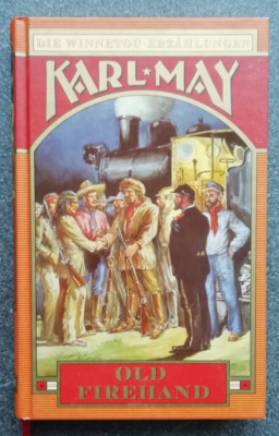OLD FIREHAND Karl May ORIGINALTEXT Weltbild Illustrierte Sammleredition RARITÄT