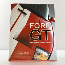 Ford GT: The Legend Comes to Life by Larry Edsall Hardcover  2004 Motorbooks