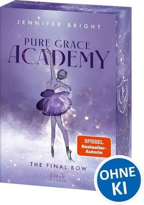 Pure Grace Academy (Band 1) - The Final Bow Romantic Suspense an einer elitär...