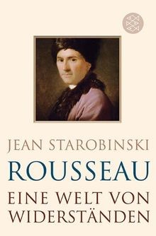 Rousseau: Eine Welt von Widerständen von Starobin... | Buch | Zustand akzeptabel